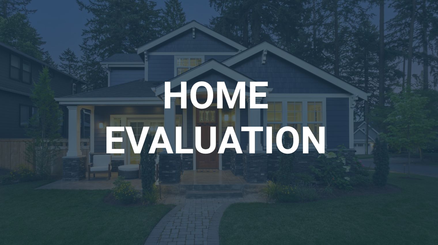 Home Evaluation